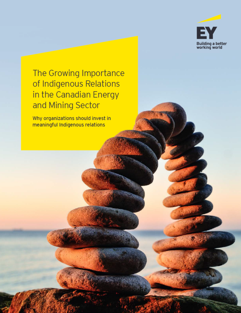 ey the growing importance of indigenous relations in the canadian energy and mining sector title page